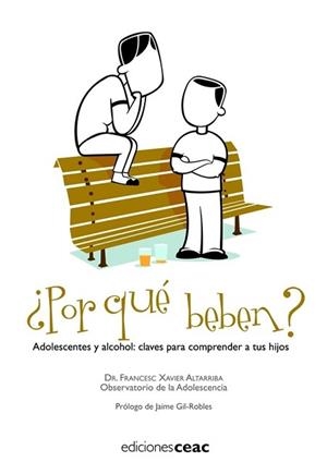 POR QUE BEBEN? | 9788432919268 | F.X.ALTARRIBA / OBSEVATORIO DE LA ADOLESCENCIA | Llibreria L'Illa - Llibreria Online de Mollet - Comprar llibres online