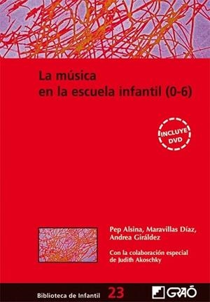 MUSICA EN LA ESCUELA INFANTIL (0-6), LA | 9788478276363 | VV.AA. | Llibreria L'Illa - Llibreria Online de Mollet - Comprar llibres online