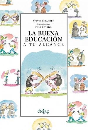 BUENA EDUCACION, LA | 9788497543491 | GIRARDET, SYLVIE