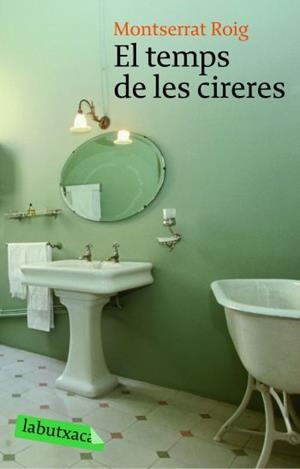TEMPS DE LES CIRERES, EL | 9788496863989 | ROIG, MONTSERRAT | Llibreria L'Illa - Llibreria Online de Mollet - Comprar llibres online