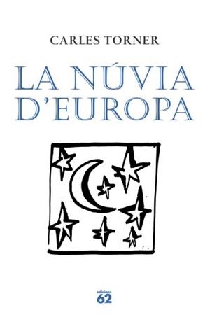 NUVIA D´EUROPA, LA | 9788429761443 | TORNER, CARLES | Llibreria L'Illa - Llibreria Online de Mollet - Comprar llibres online