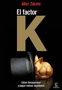 FACTOR K, EL | 9788467029208 | ZARATE, AITOR | Llibreria L'Illa - Llibreria Online de Mollet - Comprar llibres online