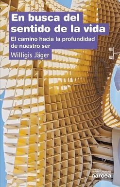 EN BUSCA DEL SENTIDO DE LA VIDA | 9788427711006 | JÄGER, WILLIGIS | Llibreria L'Illa - Llibreria Online de Mollet - Comprar llibres online