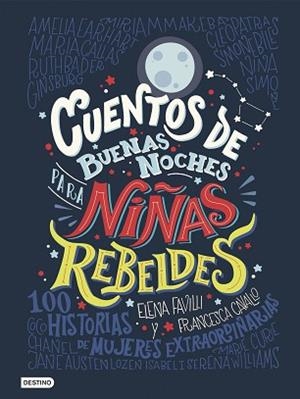CUENTOS DE BUENAS NOCHES PARA NIÑAS REBELDES | 9788408176114 | FAVILLI, ELENA/CAVALLO, FRANCESCA | Llibreria L'Illa - Llibreria Online de Mollet - Comprar llibres online