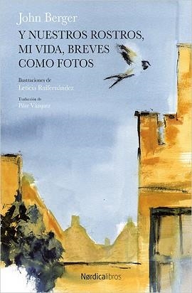 Y NUESTROS ROSTROS, MI VIDA, BREVES COMO FOTOS | 9788416830763 | BERGER, JOHN/RUIFERNÁNDEZ, LETICIA | Llibreria L'Illa - Llibreria Online de Mollet - Comprar llibres online