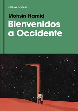 BIENVENIDOS A OCCIDENTE | 9788416709885 | MOHSIN, HAMID | Llibreria L'Illa - Llibreria Online de Mollet - Comprar llibres online