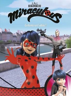 COLOMS A L'ATAC! (MIRACULOUS [PRODIGIOSA LADYBUG]. CÒMIC) | 9788448848996 | VARIOS AUTORES | Llibreria L'Illa - Llibreria Online de Mollet - Comprar llibres online