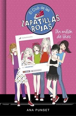 MILLÓN DE LIKES, UN  | 9788490438312 | PUNSET, ANA | Llibreria L'Illa - Llibreria Online de Mollet - Comprar llibres online