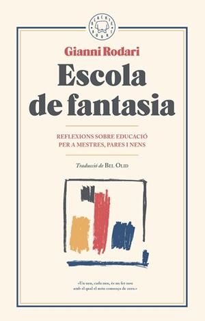 ESCOLA DE FANTASIA | 9788417059101 | RODARI, GIANNI | Llibreria L'Illa - Llibreria Online de Mollet - Comprar llibres online