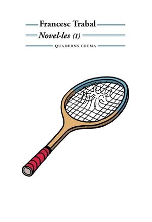 NOVEL·LES (1) | 9788477275817 | TRABAL, FRANCESC | Llibreria L'Illa - Llibreria Online de Mollet - Comprar llibres online