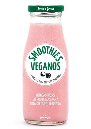 SMOOTHIES VEGANOS | 9788416890231 | GREEN, FERN | Llibreria L'Illa - Llibreria Online de Mollet - Comprar llibres online