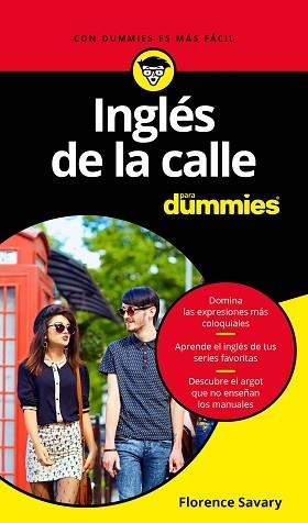 INGLÉS DE LA CALLE PARA DUMMIES | 9788432903786 | SAVARY, FLORENCE | Llibreria L'Illa - Llibreria Online de Mollet - Comprar llibres online