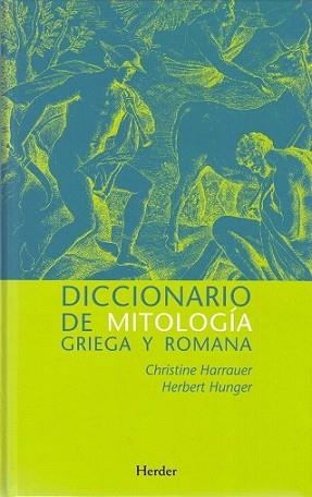 DICCIONARIO DE MITOLOGÍA GRIEGA Y ROMANA | 9788425424182 | HARRAUER, CHRISTINE/HUNGER, HERBERT | Llibreria L'Illa - Llibreria Online de Mollet - Comprar llibres online