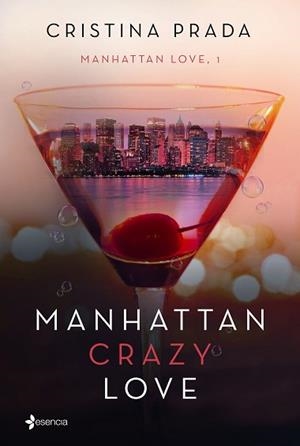 MANHATTAN CRAZY LOVE | 9788408175285 | PRADA, CRISTINA | Llibreria L'Illa - Llibreria Online de Mollet - Comprar llibres online
