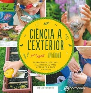 CIÈNCIA A L'EXTERIOR PER  A NENS | 9788434213999 | HEINECKE, LIZ LEE | Llibreria L'Illa - Llibreria Online de Mollet - Comprar llibres online