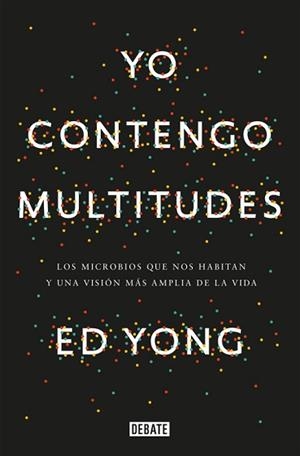 YO CONTENGO MULTITUDES | 9788499927664 | YONG, ED | Llibreria L'Illa - Llibreria Online de Mollet - Comprar llibres online