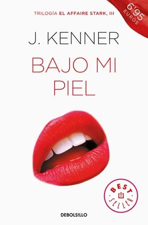 BAJO MI PIEL  | 9788466339797 | KENNER, J.