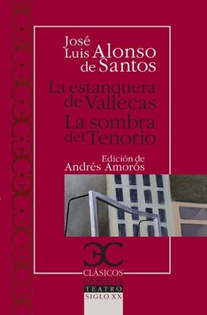 ESTANQUERA DE VALLECAS, LA / LA SOMBRA DEL TENORIO | 9788497403399 | ALONSO DE SANTOS, JOSÉ LUIS | Llibreria L'Illa - Llibreria Online de Mollet - Comprar llibres online