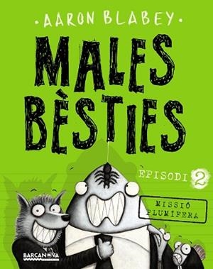 MALES BÈSTIES. EPISODI 2 | 9788448942977 | BLABEY, AARON | Llibreria L'Illa - Llibreria Online de Mollet - Comprar llibres online