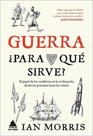 GUERRA PARA QUÉ SIRVE?, UNA | 9788416222162 | MORRIS, IAN