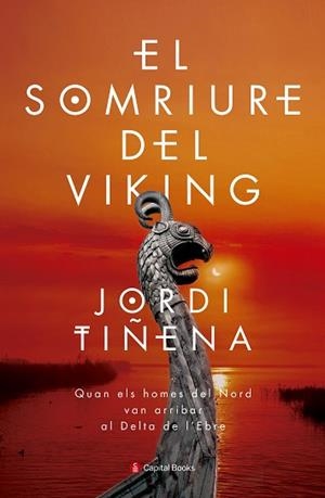 SOMRIURE DEL VIKING, EL | 9788494677717 | TIÑENA AMORÓS, JORDI | Llibreria L'Illa - Llibreria Online de Mollet - Comprar llibres online