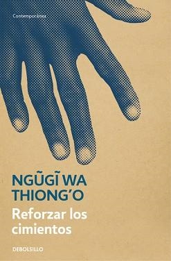 REFORZAR LOS CIMIENTOS | 9788466341448 | THIONG'O, NGUGI WA