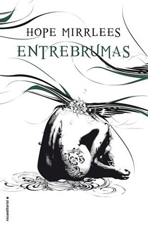 ENTREBRUMAS | 9788416700868 | MIRRLEES, HOPE | Llibreria L'Illa - Llibreria Online de Mollet - Comprar llibres online