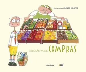 NICOLÁS VA DE COMPRAS | 9788484643364 | ASOCIACIÓN B.A.T.A. | Llibreria L'Illa - Llibreria Online de Mollet - Comprar llibres online