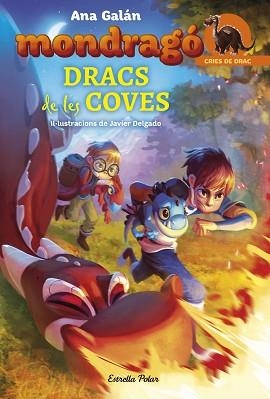 MONDRAGÓ. DRACS DE LES COVES | 9788491373278 | GALÁN, ANA | Llibreria L'Illa - Llibreria Online de Mollet - Comprar llibres online