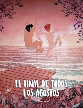 FINAL DE TODOS LOS AGOSTOS, EL | 9788416890347 | CASAS, ALFONSO | Llibreria L'Illa - Llibreria Online de Mollet - Comprar llibres online