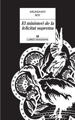 MINISTERI DE LA FELICITAT SUPREMA, EL | 9788433915498 | ROY, ARUNDHATI | Llibreria L'Illa - Llibreria Online de Mollet - Comprar llibres online