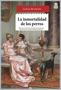 INMORTALIDAD DE LOS PERROS, LA | 9788416537235 | MAVRUDÍS, COSTAS | Llibreria L'Illa - Llibreria Online de Mollet - Comprar llibres online