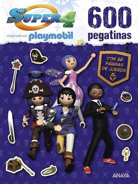 SUPER 4  - 600 PEGATINAS | 9788469834572 | PLAYMOBIL | Llibreria L'Illa - Llibreria Online de Mollet - Comprar llibres online