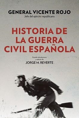 HISTORIA DE LA GUERRA CIVIL ESPAÑOLA | 9788490568767 | ROJO LLUCH, VICENTE | Llibreria L'Illa - Llibreria Online de Mollet - Comprar llibres online