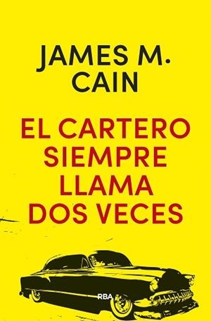CARTERO SIEMPRE LLAMA DOS VECES, EL | 9788490568576 | MALLAHAN CAIN, JAMES | Llibreria L'Illa - Llibreria Online de Mollet - Comprar llibres online