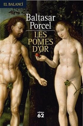 POMES D´OR, LES | 9788429761436 | PORCEL, BALTASAR | Llibreria L'Illa - Llibreria Online de Mollet - Comprar llibres online