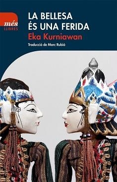 BELLESA ÉS UNA FERIDA, LA | 9788494692963 | KURNIAWAN, EKA | Llibreria L'Illa - Llibreria Online de Mollet - Comprar llibres online