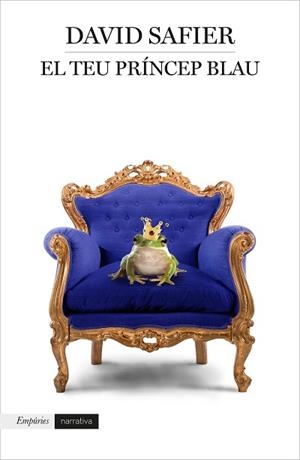 TEU PRÍNCEP BLAU, EL | 9788417016197 | SAFIER, DAVID | Llibreria L'Illa - Llibreria Online de Mollet - Comprar llibres online