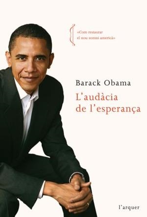 AUDÀCIA DE L´ESPERANÇA, L' | 9788496499997 | OBAMA, BARACK | Llibreria L'Illa - Llibreria Online de Mollet - Comprar llibres online