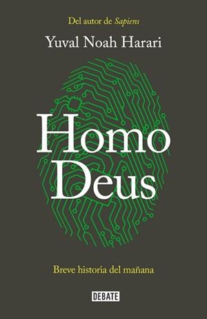 HOMO DEUS | 9788499928081 | NOAH HARARI, YUVAL | Llibreria L'Illa - Llibreria Online de Mollet - Comprar llibres online