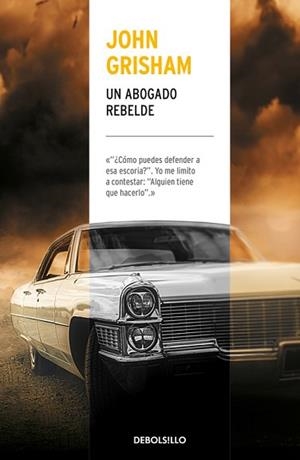 ABOGADO REBELDE, UN | 9788466341509 | GRISHAM, JOHN | Llibreria L'Illa - Llibreria Online de Mollet - Comprar llibres online