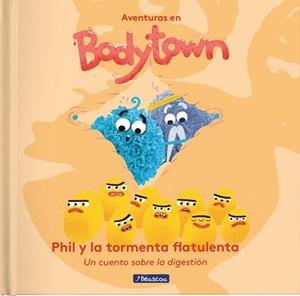 PHIL Y LA TORMENTA FLATULENTA (AVENTURAS EN BODY TOWN. PRIMERAS LECTURAS) | 9788448848798 | MENDOZA, JACK / PUÑO | Llibreria L'Illa - Llibreria Online de Mollet - Comprar llibres online