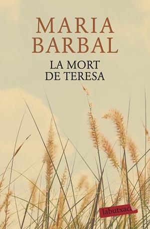 MORT DE TERESA, LA | 9788417031343 | BARBAL, MARIA | Llibreria L'Illa - Llibreria Online de Mollet - Comprar llibres online