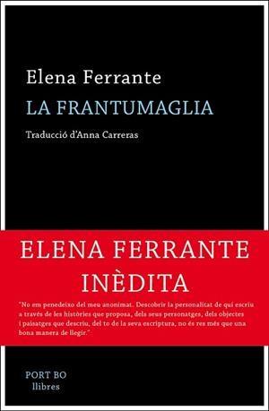 FRANTUMAGLIA, LA | 9788417181062 | FERRANTE, ELENA | Llibreria L'Illa - Llibreria Online de Mollet - Comprar llibres online