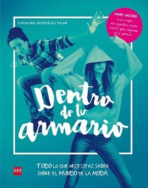 DENTRO DE TU ARMARIO | 9788467597738 | GONZÁLEZ VILAR, CATALINA | Llibreria L'Illa - Llibreria Online de Mollet - Comprar llibres online