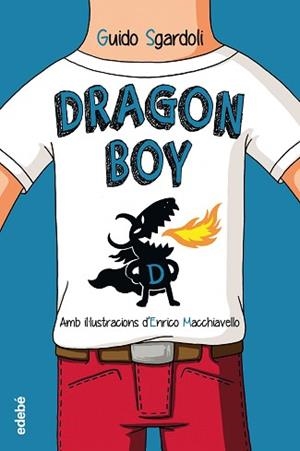DRAGON BOY | 9788468331409 | SGARDOLI, GUIDO | Llibreria L'Illa - Llibreria Online de Mollet - Comprar llibres online