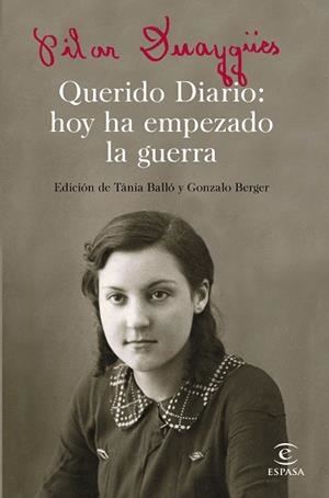 QUERIDO DIARIO HOY HA EMPEZADO LA GUERRA | 9788467050301 | DUAYGÜES, PILAR/BALLÓ, TÀNIA/BERGER, GONZALO | Llibreria L'Illa - Llibreria Online de Mollet - Comprar llibres online
