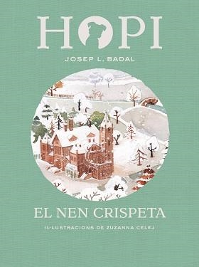 HOPI 8. EL NEN CRISPETA | 9788424660833 | BADAL, JOSEP LLUÍS | Llibreria L'Illa - Llibreria Online de Mollet - Comprar llibres online