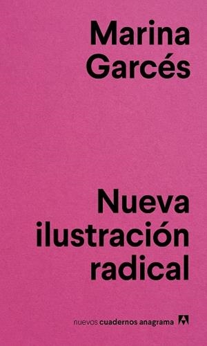 NUEVA ILUSTRACIÓN RADICAL | 9788433916143 | GARCÉS, MARINA | Llibreria L'Illa - Llibreria Online de Mollet - Comprar llibres online