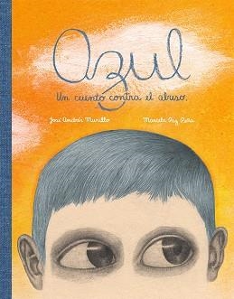 AZUL | 9788416817207 | MURILLO, JOSÉ ANDRÉS | Llibreria L'Illa - Llibreria Online de Mollet - Comprar llibres online